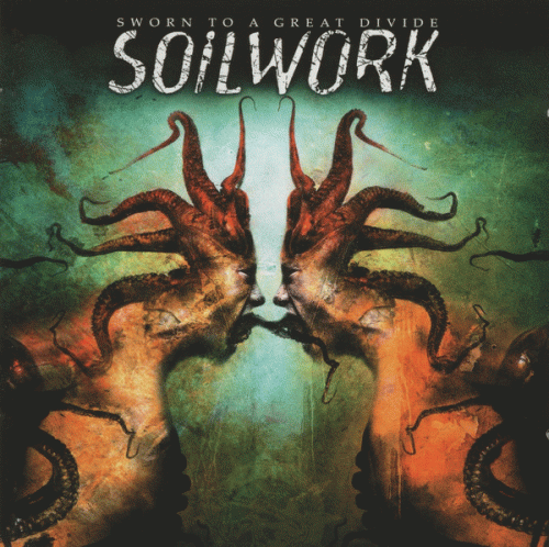 Soilwork : Sworn to a Great Divide